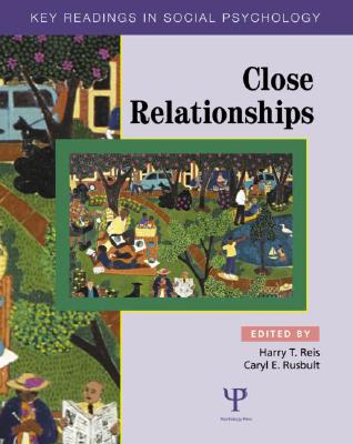 Close Relationships (Key Readings in Social Psychology)