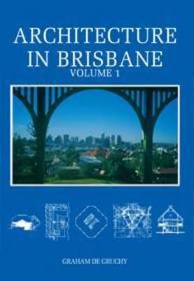 Image for Architecture in Brisbane Volume 1