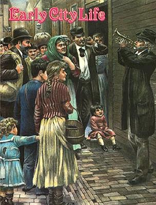 Early City Life (Early Settler Life)