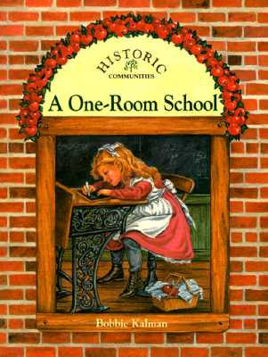 Image for A One-Room School (Historic Communities)