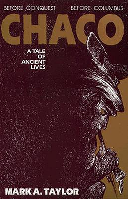 Chaco - A Tale Of Ancient Lives