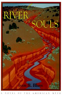 River of Souls: A Novel of the American Myth