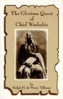The Glorious Quest of Chief Washakie