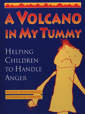 Image for A Volcano in My Tummy: Helping Children to Handle Anger