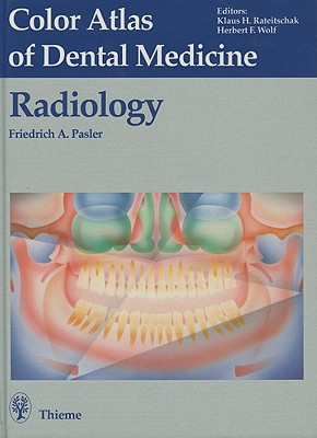 Radiology [Color Atlas of Dental Medicine, Volume 5]