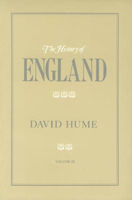 History of England: From the Invasion of Julius Caesar to the Revolution of 1688 (History of England)(Volume III of VI)
