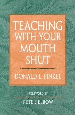 Image for Teaching with Your Mouth Shut