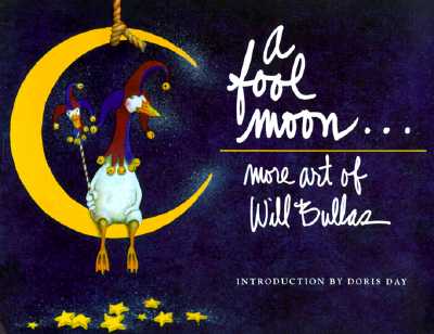 A Fool Moon: More Art of Will Bullas