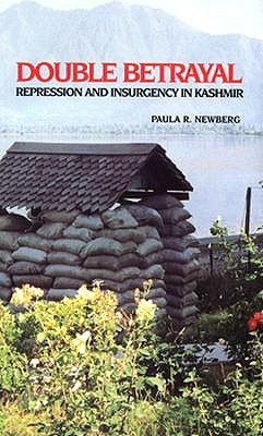 Double Betrayal: Repression and Insurgency in Kashmir (Carnegie Endowment Book)
