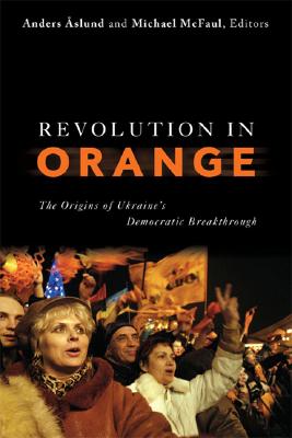 Image for Revolution in Orange: The Origins of Ukraine's Democratic Breakthrough