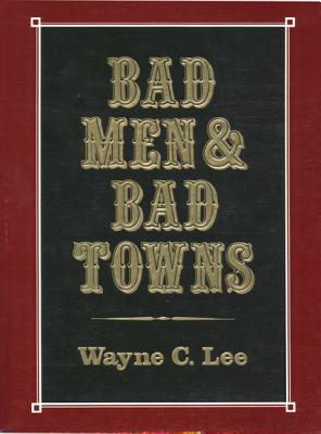 Image for Bad Men and Bad Towns (Nebraska)