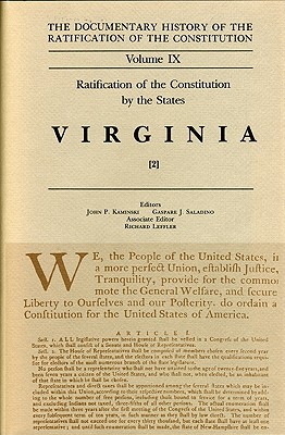 The Documentary History of the Ratification of the Constitution, Volume 9: Ratification of the Constitution by the States: Virginia, No. 2 (Volume 9)