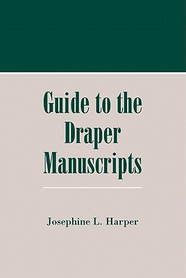 Image for Guide to the Draper Manuscripts Guide to the Draper Manuscripts