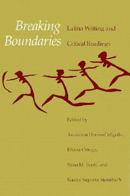 Breaking Boundaries: Latino Writing and Critical Reading