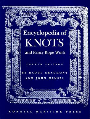Encyclopedia of Knots and Fancy Rope Work