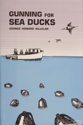 Image for Gunning for Sea Ducks Gunning for Sea Ducks
