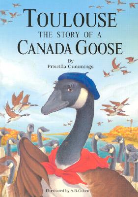 Toulouse: The Story of a Canada Goose