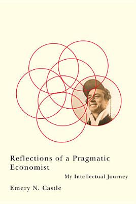 Reflections of a Pragmatic Economist: My Intellectual Journey
