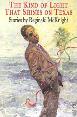 Image for The Kind of Light That Shines on Texas: Stories The Kind of Light That Shines on Texas: Stories