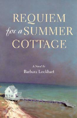 Image for Requiem for a Summer Cottage; Requiem for a Summer Cottage A Novel Requiem for a Summer Cottage; Requiem for a Summer Cottage A Novel