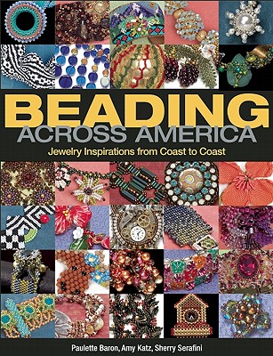 Image for Beading Across America: Jewelry Inspiration from Coast to Coast Beading Across America: Jewelry Inspiration from Coast to Coast