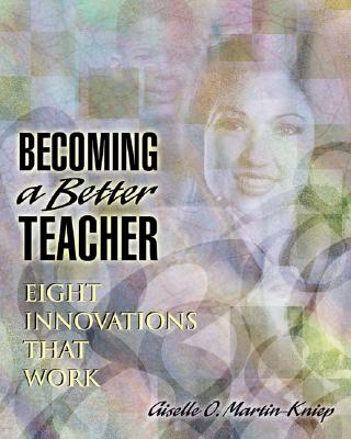 Image for Becoming a Better Teacher: Eight Innovations That Work