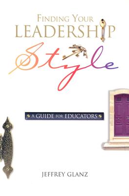 Finding Your Leadership Style: A Guide for Educators
