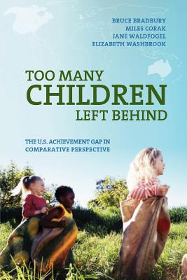 Too Many Children Left Behind: The U.S. Achievement Gap in Comparative Perspective Image for Too Many Children Left Behind: The U.S. Achievement Gap in Comparative Perspective