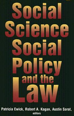 Social Science, Social Policy, and the Law
