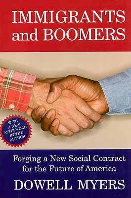 Immigrants and Boomers: Forging a New Social Contract for the Future of America