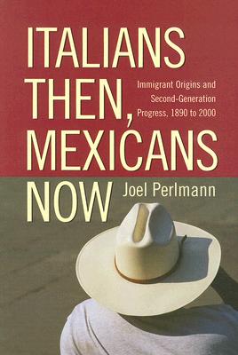 Italians Then, Mexicans Now: Immigrant Origins and Second-generation Progress, 1890 to 2000