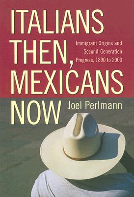 Italians Then, Mexicans Now: Immigrant Origins and the Second-Generation Progress, 1890 to 2000