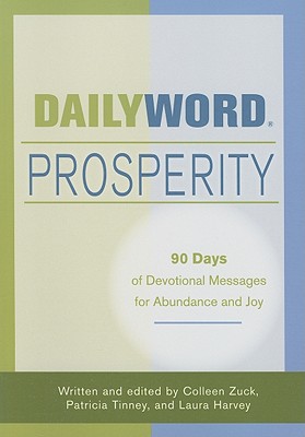 Image for Daily Word Prosperity: 90 Days of Devotional Messages for Abundance and Joy Daily Word Prosperity: 90 Days of Devotional Messages for Abundance and Joy