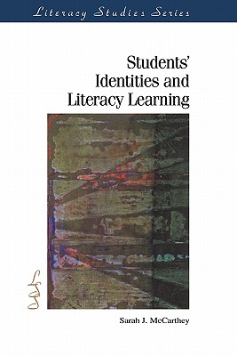 Students' Identities and Literacy Learning (IRA's Literacy Studies Series)