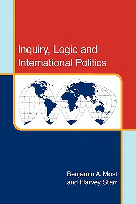 Inquiry, Logic and International Politics (Studies in International Relations)