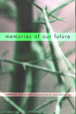 Image for Memories of Our Future: Selected Essays 1982-1999