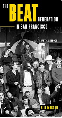 The Beat Generation in San Francisco: A Literary Tour