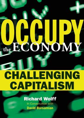 Occupy the Economy: Challenging Capitalism (City Lights Open Media)