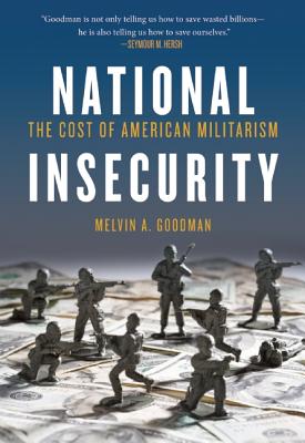 Image for National Insecurity: The Cost of American Militarism