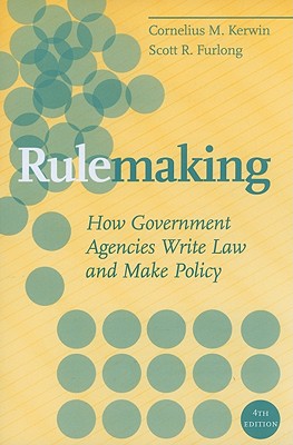 Rulemaking: How Government Agencies Write Law and Make Policy