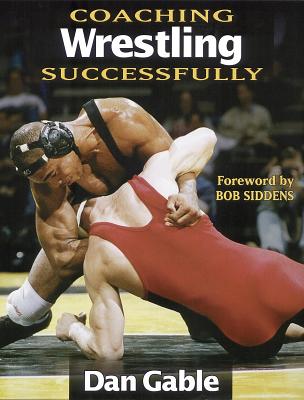 Image for Coaching Wrestling Successfully (Coaching Successfully) Coaching Wrestling Successfully (Coaching Successfully)