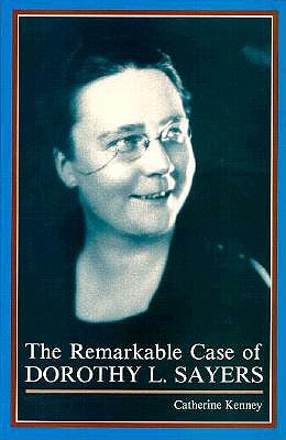 The Remarkable Case of Dorothy L. Sayers