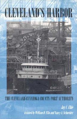 Cleveland's Harbor: The Cleveland-Cuyahoga County Port Authority (Ohio)