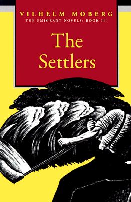 Settlers: The Emigrant Novels: Book III (Revised)