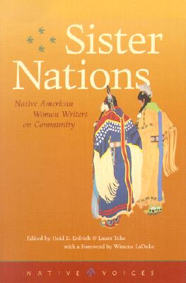 Sister Nations: Native American Women Writers on Community (Native Voices)