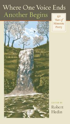 Where One Voice Ends Another Begins: 150 Years of Minnesota Poetry