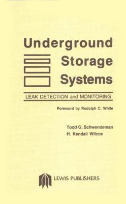 Image for Underground Storage Systems - Leak Detection and Monitoring Underground Storage Systems - Leak Detection and Monitoring