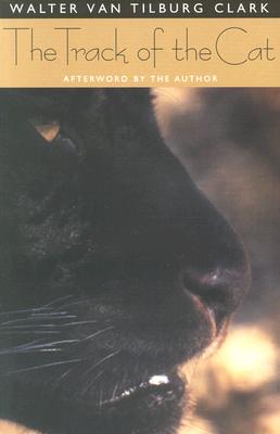 The Track Of The Cat (Western Literature and Fiction Series)