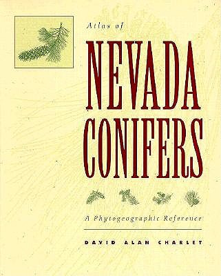 Image for Atlas of Nevada Conifers: A Phytogeographic Reference