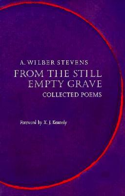From The Still Empty Grave: Collected Poems (Western Literature Series)
